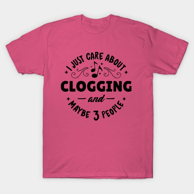 Clog Care BLK T-Shirt by DWHT71